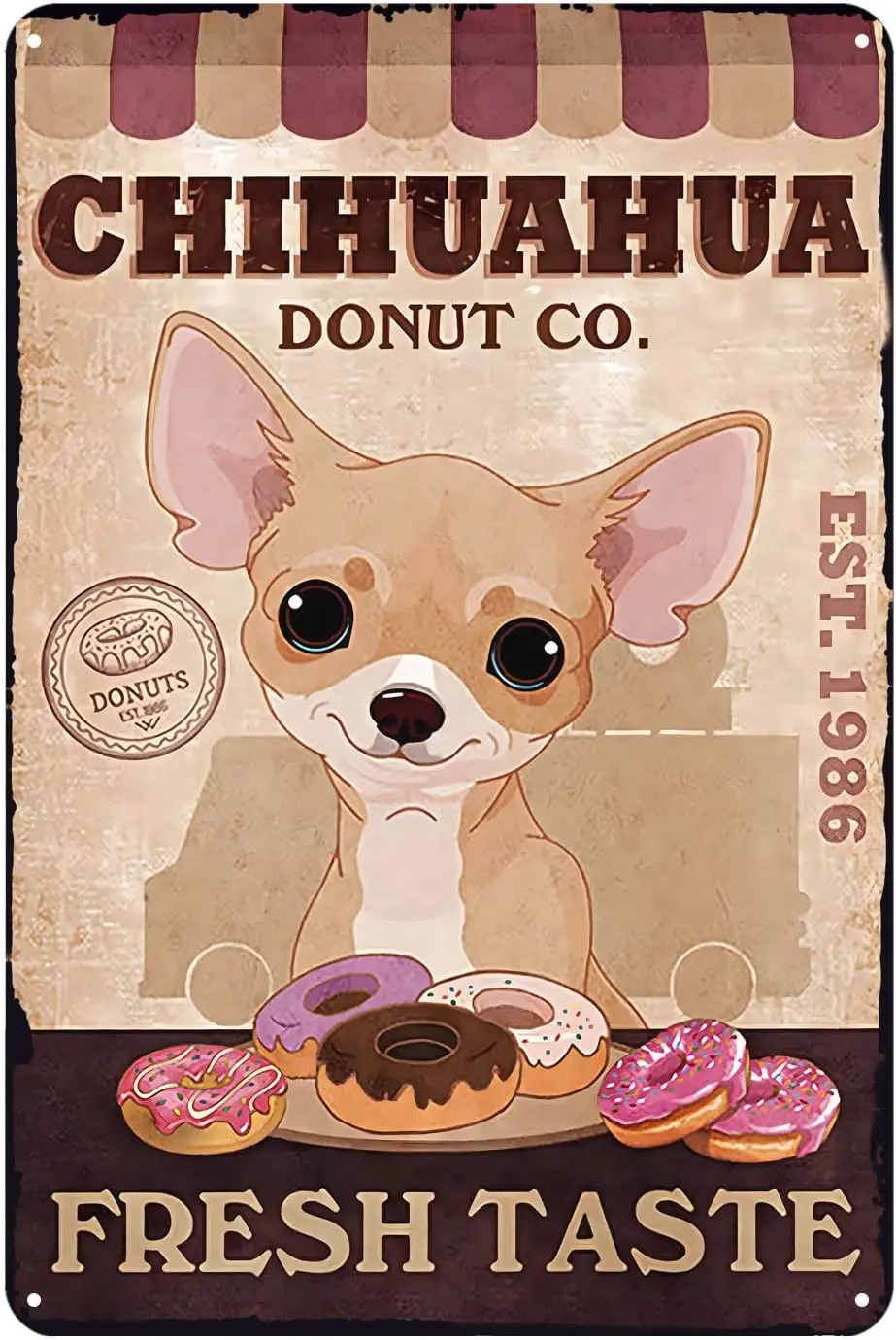 

Retro Metal Sign Chihuahua Dog Fresh Taste Rustic Decor Vintage Tin Signs Home Kitchen Farmhouse Ranch Bar Cafe Club