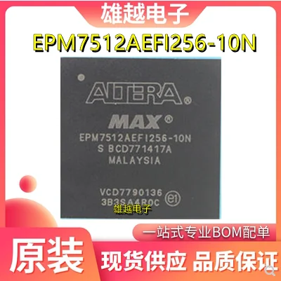 

Free shippingEPM7512AEFI256-10N EPM7512AEFC256-10N FPBG 10pcs