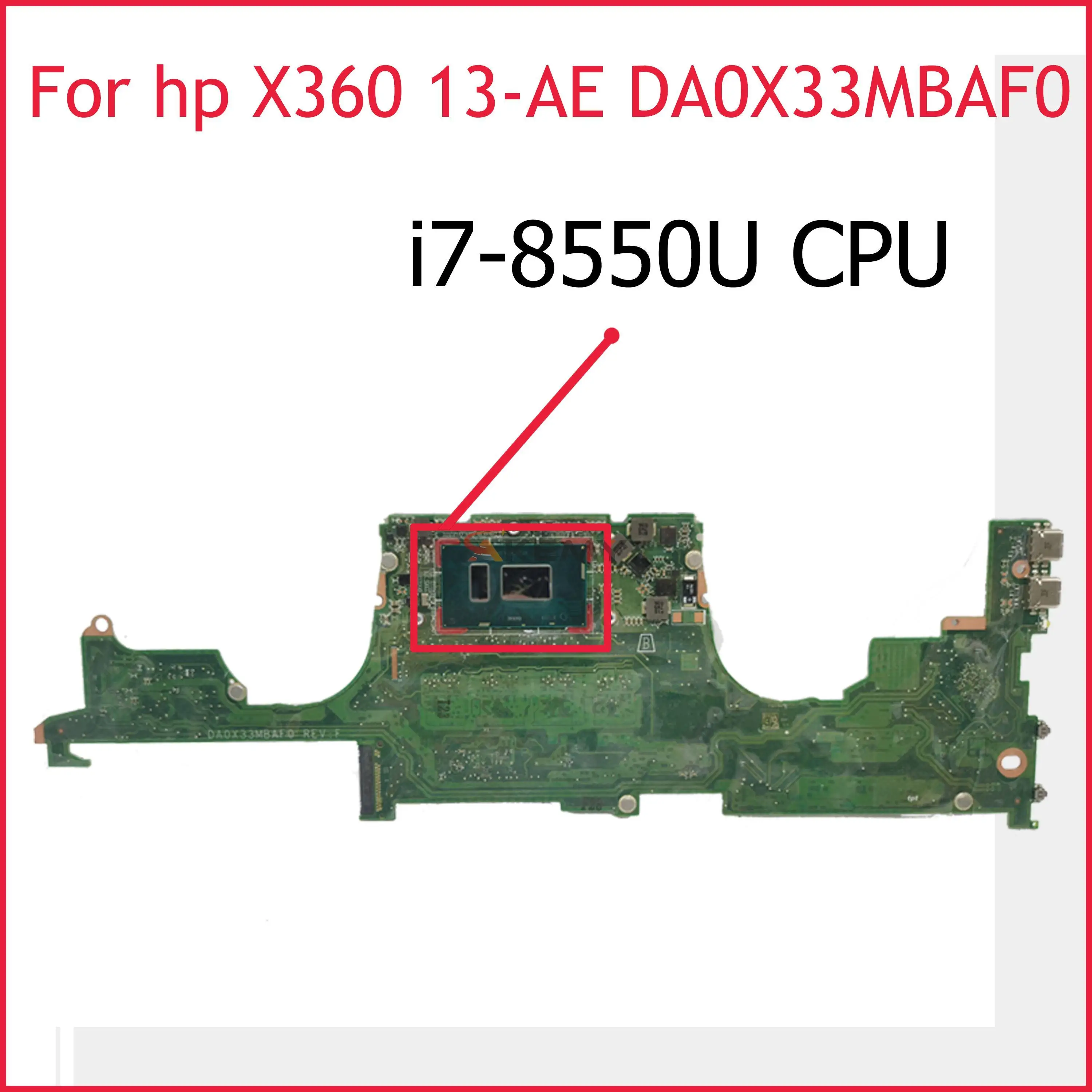 

941883-001 941883-601 For TPN-Q199 HP Spectre X360 13-AE Laptop Motherboard DA0X33MBAF0 W/ i7-8550U 8GB RAM 100% Fully Tested