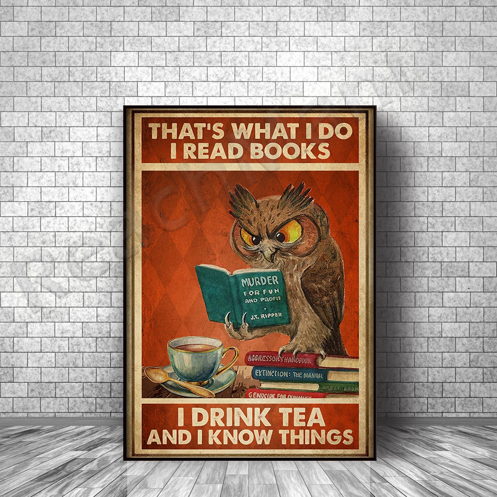 

owl this is what i do i read books i drink tea things i know poster book lovers living home decor wall art posters