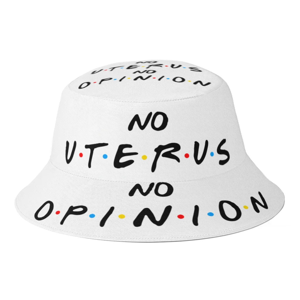 

New Unisex No Uterus No Opinion Friends Bucket Hats Women Autumn Sunscreen Boonie Hat Men Outdoor Fisherman Hats Dropshipping