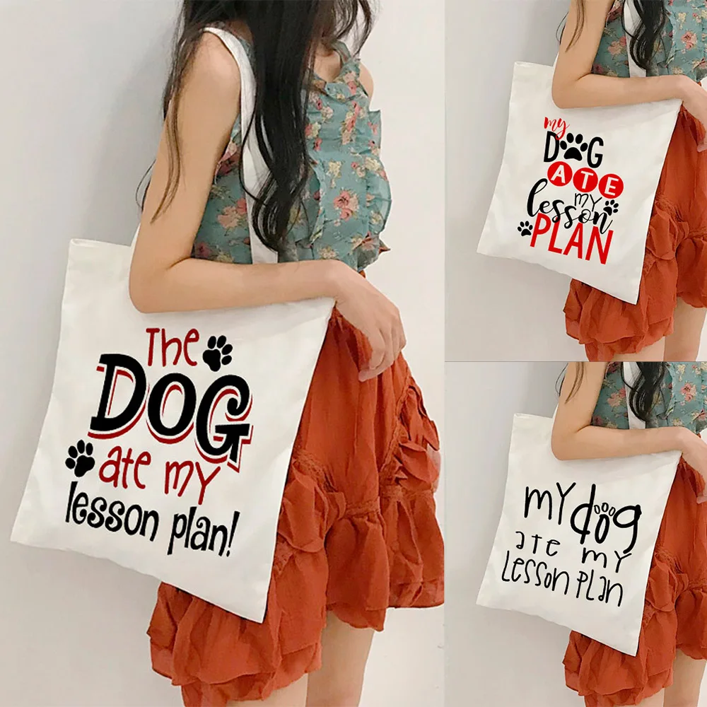 

Dog Ate Lesson Plan Printed Funny Gift for Teacher Canvas Shopping Bag Reusable Fashion Teach Tote Bags Book Bag Travel Eco Bag