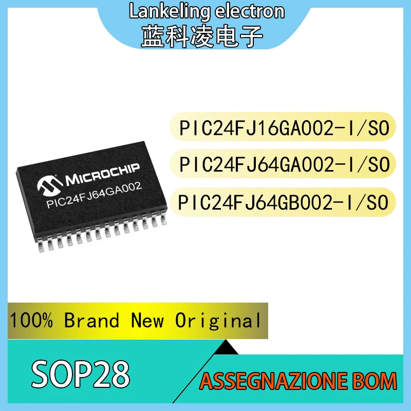 PIC24FJ16GA002-I/SO PIC24FJ64GA002-I/SO PIC24FJ64GB002-I/SO 100% Brand New Original Integrated circuit SOP28