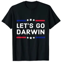 lets go darwin funny sarcastic women men let%e2%80%99s go darwin t shirt