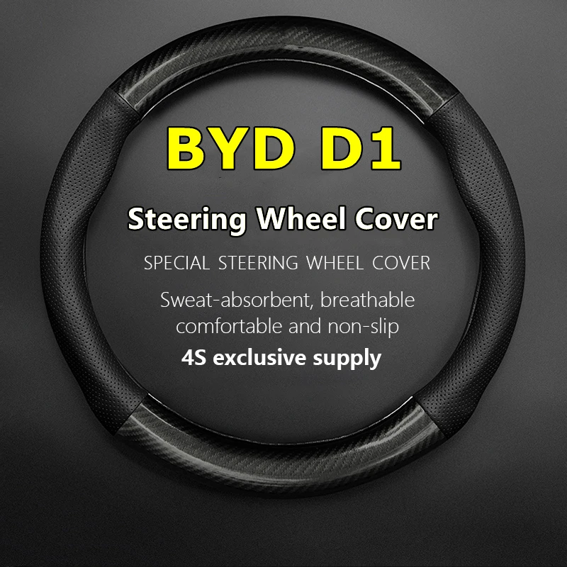 

Non-slip Case For BYD D1 Steering Wheel Cover Car Genuine Leather Carbon Fiber Fit Build Your Dreams D1 2021 2022