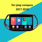 Android 2 Din Автомобильный мультимедийный плеер для JEEP Compass 2017 2018 навигация GPS 10,1 дюймов сенсорный экран головное устройство с рамкой
