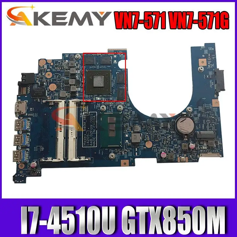 

Материнская плата для ноутбука Acer aspire VN7-571 VN7-571G I7-4510U CPU GTX850M graphics NBMRV11003 14205-1 448.02F08.0011