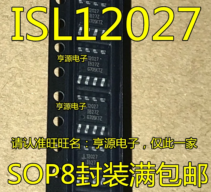 

5 шт., оригинальные часы ISL12027IB27Z ISL12027 12027 SOP8 IC