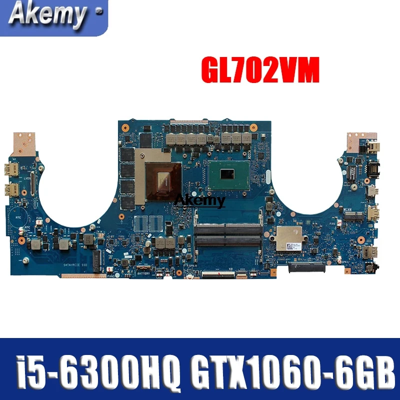 

GL702VM Motherboard For Asus GL702VMK GL702VML GL702VM laptop Motherboard GL702VM Mainboard i5-6300HQ GTX1060-6GB