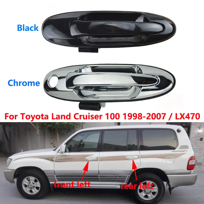 

1PC For Toyota Land Cruiser LC100 4500 4700 1998-2007 Car Front Rear Left Right Exterior Outside Door Handle For Lexus LX470