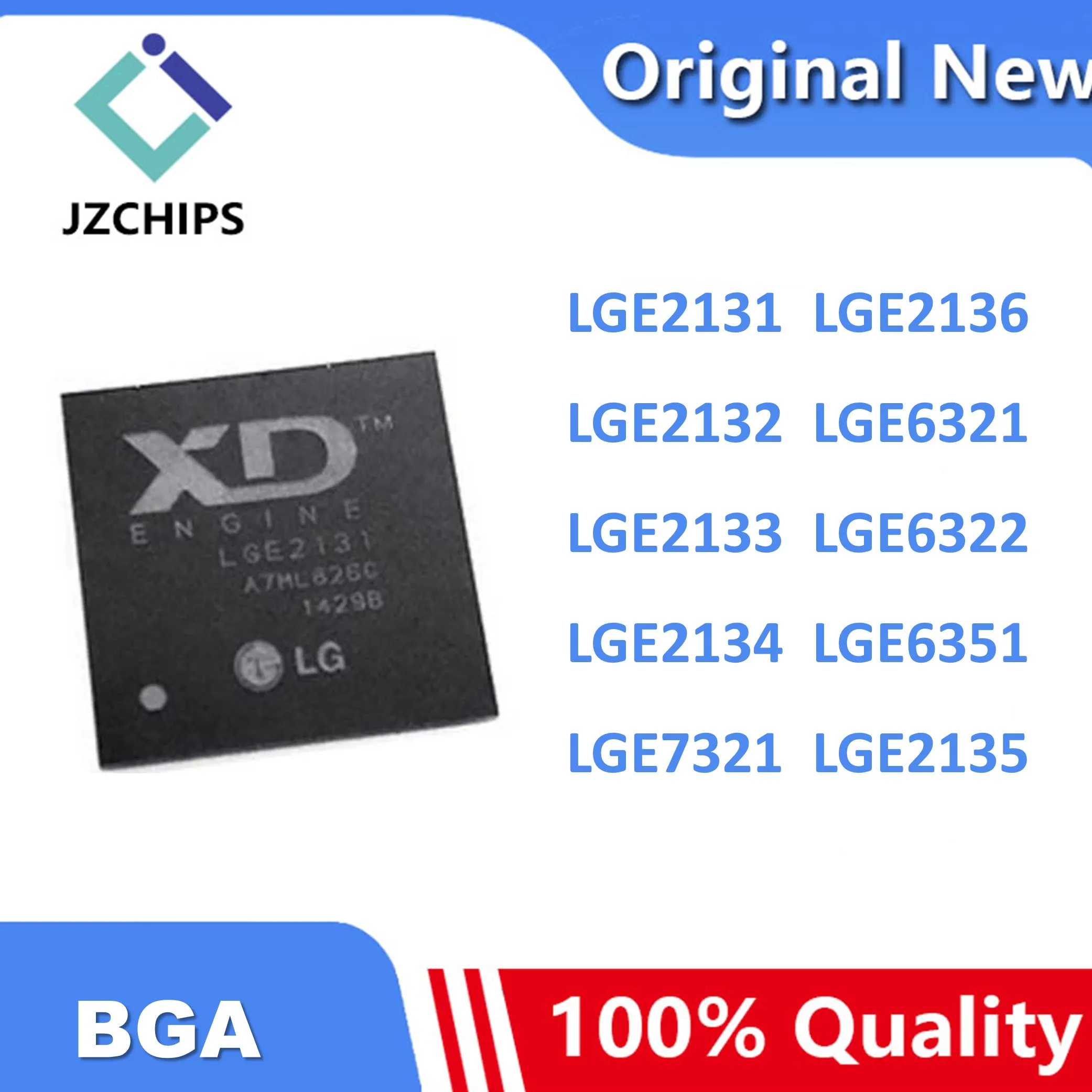 

100% New LGE2131 LGE2132 LGE2133 LGE2134 LGE2135 LGE2136 LGE6321 LGE6322 LGE6351 LGE7321 BGA IC Chipset in stock