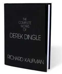 

The Complete Works of Derek Dingle by Richard Kaufman - Magic Tricks