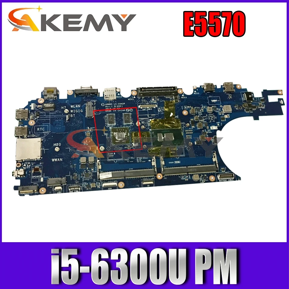 

Akemy CN-0GVKV9 GVKV9 For Dell Latitude E5570 Laptop Motherboard i5-6300U ADM80 LA-C642P Mainboard 100% Tested