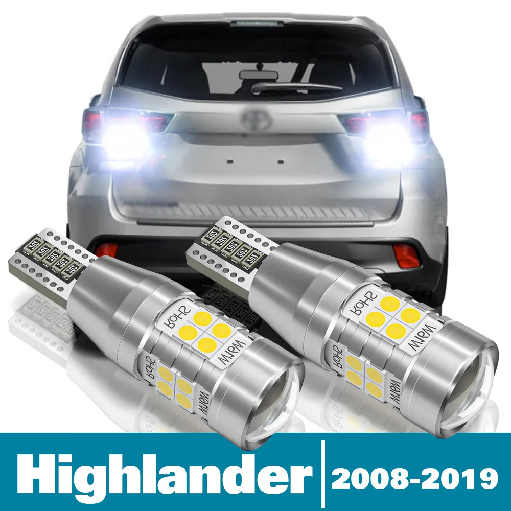 2pcs LED Reverse Light For Toyota Highlander Accessories 2008-2019 2011 2012 2013 2014 2015 2016 2017 2018 Backup Back up Lamp