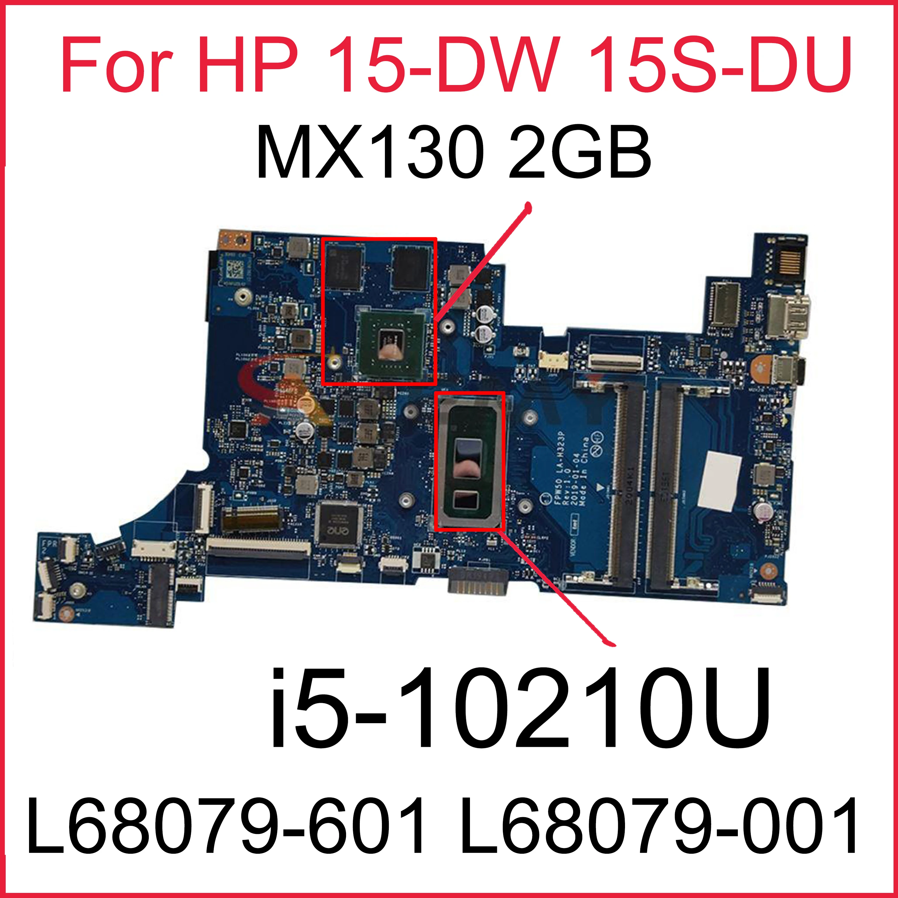 

FPW50 LA-H323P L68079-601 For HP 15-DW 15S-DU 15S-DR 15S-du0058TX Laptop Motherboard L68079-001 With i5-10210U MX130 2GB GPU