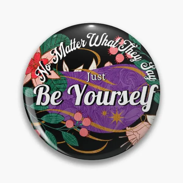 

Мягкая булавка для пуговиц Just Be Yourself, модный подарок из мультфильма, металлический значок для одежды, Забавный декор, брошь для шляпы, женско...