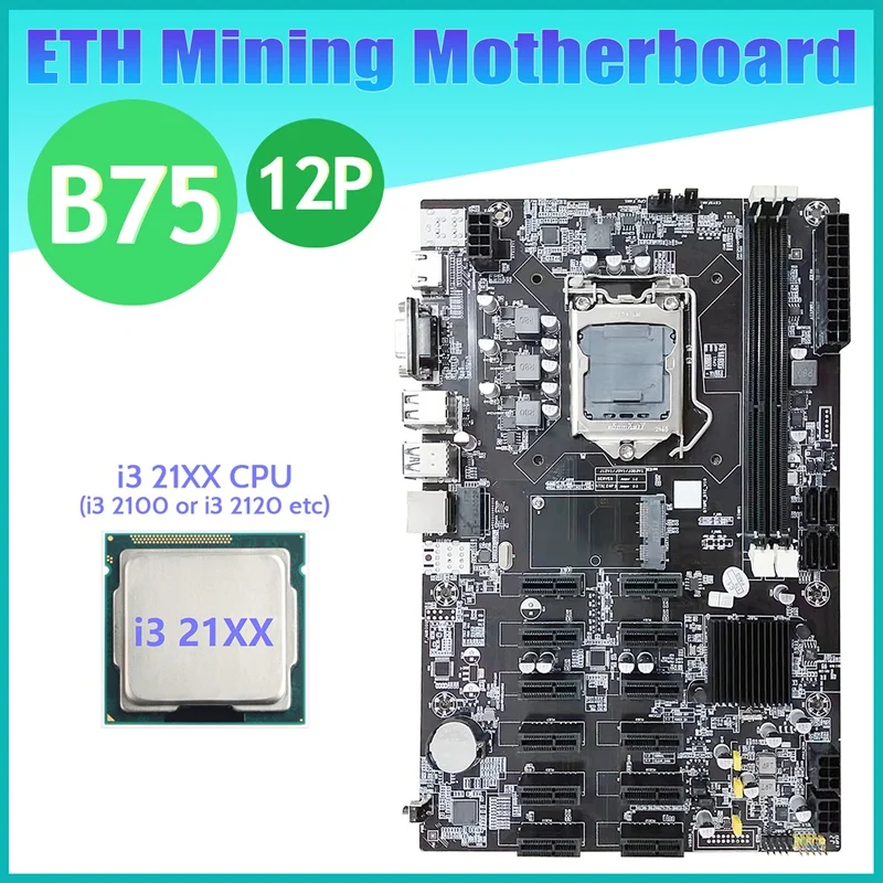 B75 12 PCIE ETH Mining Motherboard+I3 21XX CPU LGA1155 MSATA USB3.0 SATA3.0 Support DDR3 RAM B75 BTC Miner Motherboard