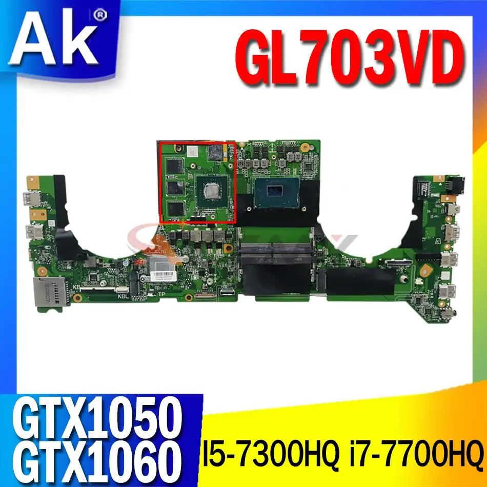 

DABKNMB28A0 Laptop Motherboard i5-7300HQ i7-7700HQ CPU GTX1050 GTX1060 GPU for ASUS ROG Strix GL703VD GL703VM GL703V Mainboard