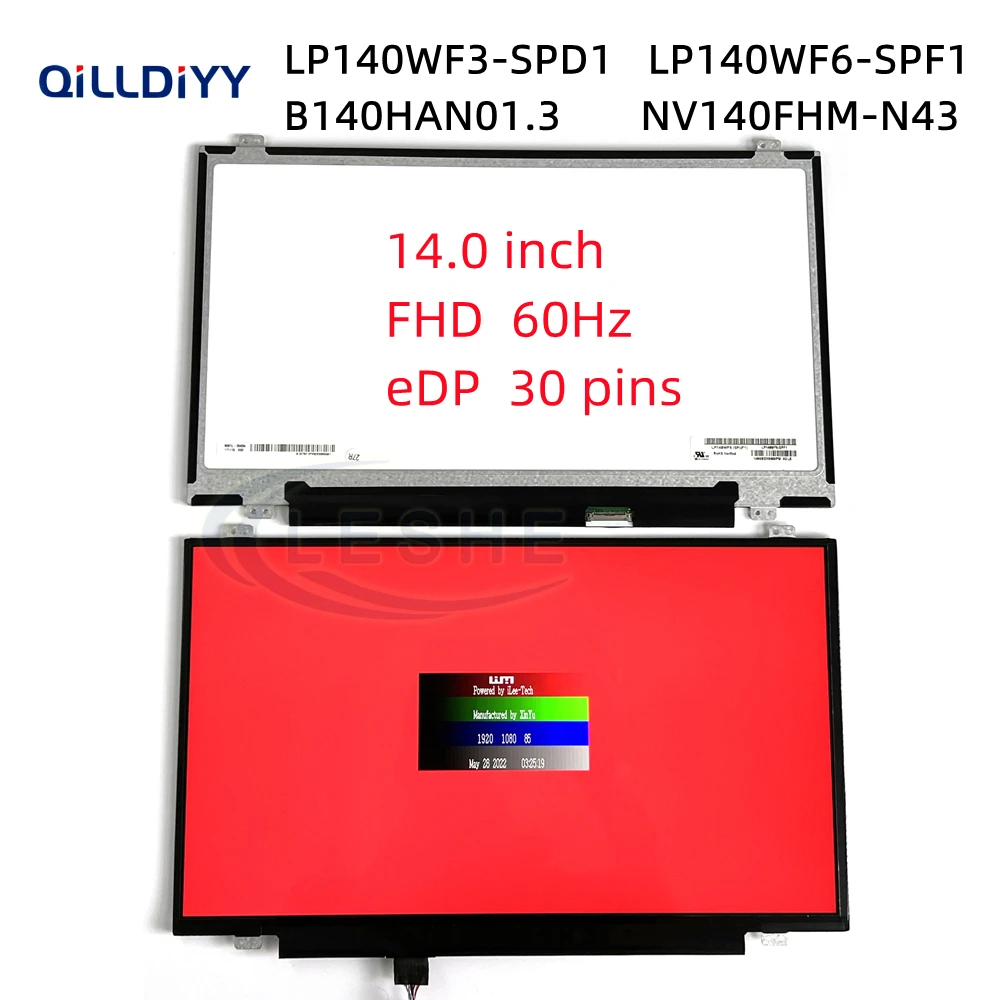 

14.0 Inch Laptop LCD Screen B140HAN01.3 LP140WF3-SPD2 LP140WF6-SPF1 LTN140HL02-201 Full HD IPS FHD 1920*1080 EDP 30Pin 72% NTSC