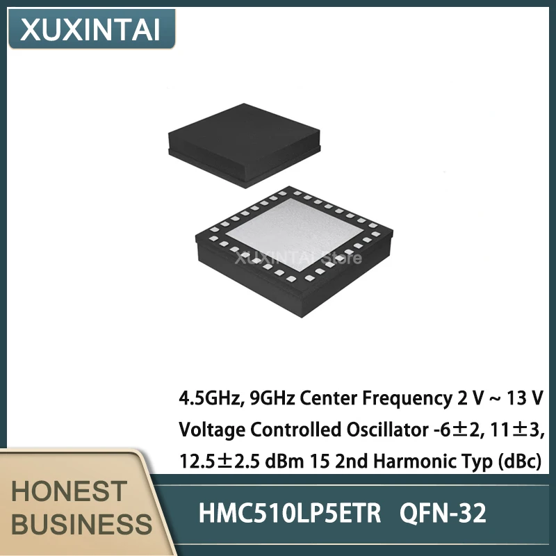 

5Pcs/Lot HMC510LP5ETR HMC510 4.5GHz, 9GHz Center Frequency 2 V ~ 13 V Voltage Controlled Oscillator -6±2, 11±3, 12.5±2.5 dBm