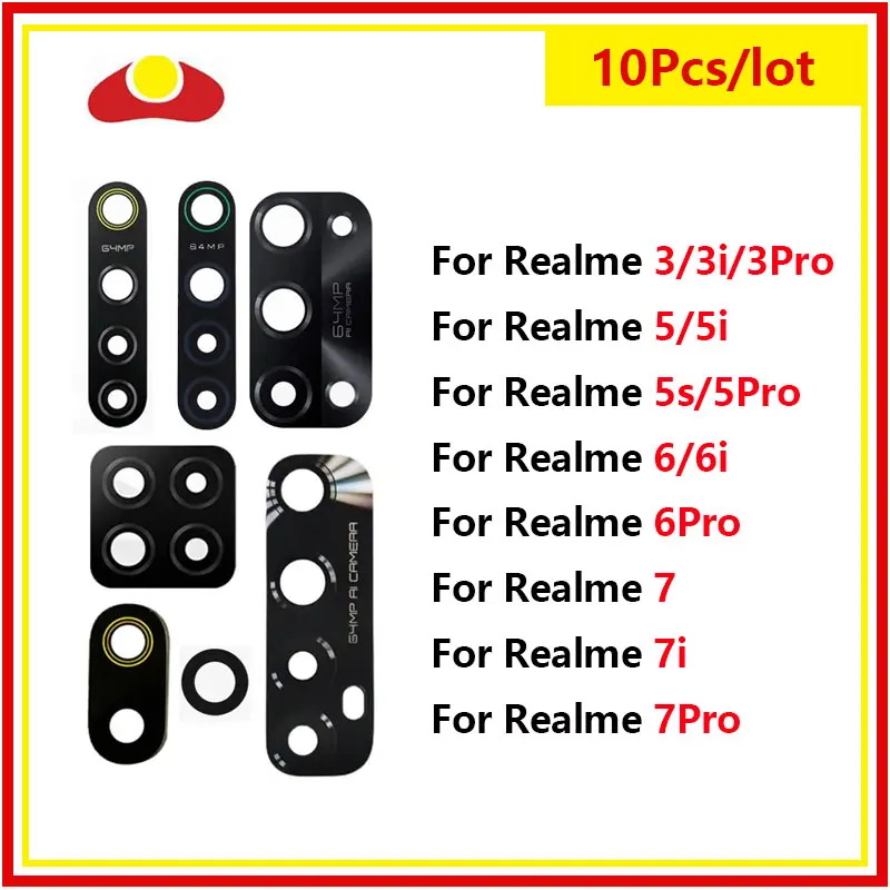 

10Pcs Rear Back Camera Lens For OPPO Realme 3 3i 5S 5 5i 5s 6 6i 6s 7 7i Pro 5G Global With Sticker Adhesive Replacement Parts