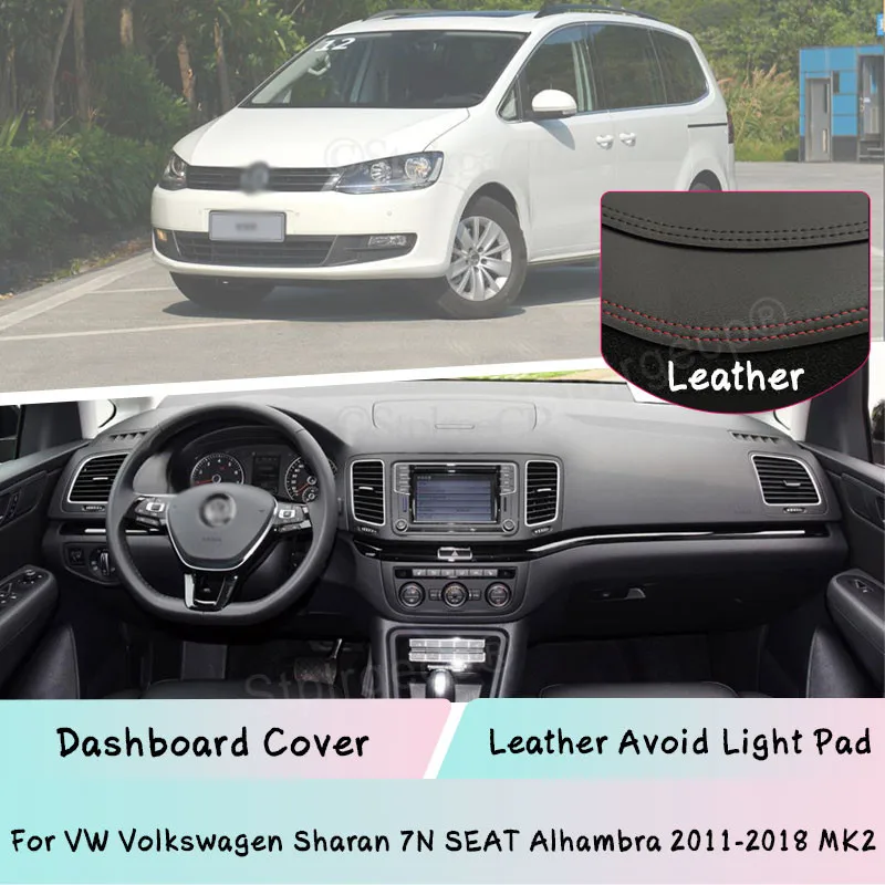 

For VW Volkswagen Sharan 7N SEAT Alhambra 2011-2018 MK2 Leather Dashboard Cover Mat Light-proof pad Sunshade Dashmat panel