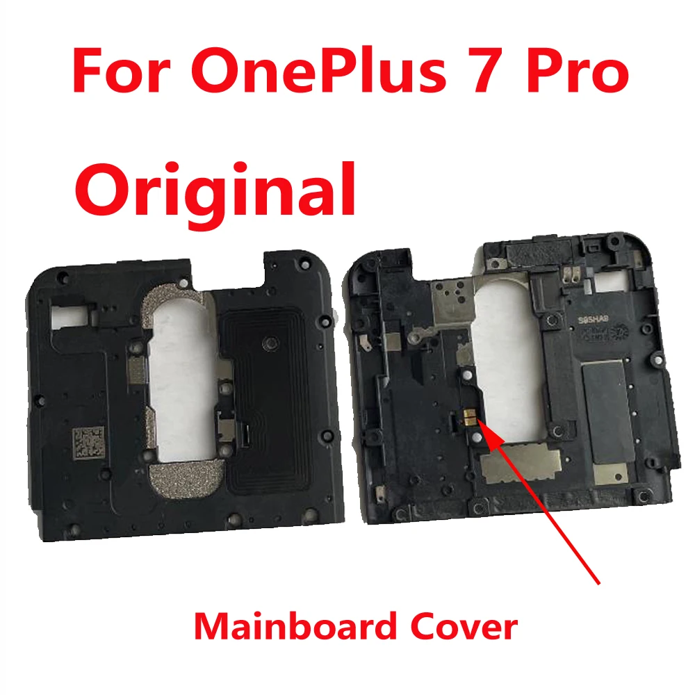 

Original Mainboard Cap Motherboard Cover NFC Chip Module WIFI antenna Signal Case For Oneplus 7 Pro 7Pro 1+7pro