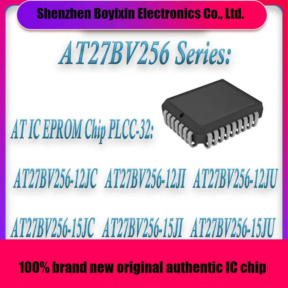 

AT27BV256-12JC AT27BV256-12JI AT27BV256-12JU AT27BV256-15JC AT27BV256-15JI AT27BV256-15JU AT27BV256 AT IC EPROM Chip PLCC-32
