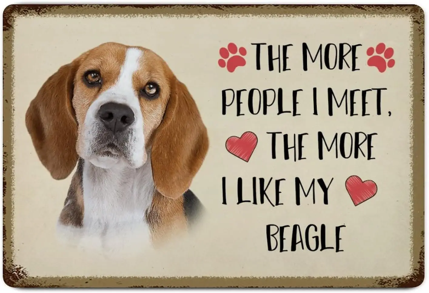 Прекрасный знак собаки Металлический Больше людей Я встречи больше мне нравится