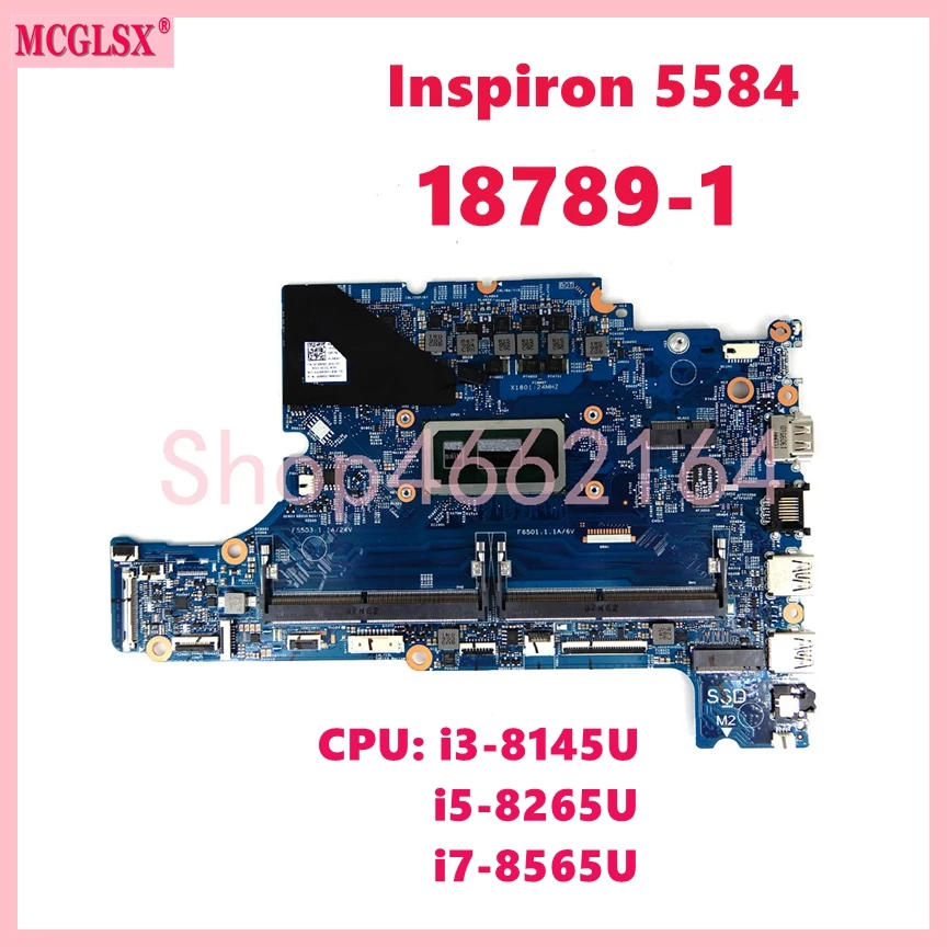 18789-1 ЦП: Φ i7-8565U i3-8145U для Dell Inspiron 15 5584 материнская плата для ноутбука CN:0CXMX0 0F62D6 06DHRW 18789-1 ЦП: Φ i7-8565U i3-8145U для Dell Inspiron 15 5584 материнская плата для ноутбука CN:0CXMX0 0F62D6 06DHRW