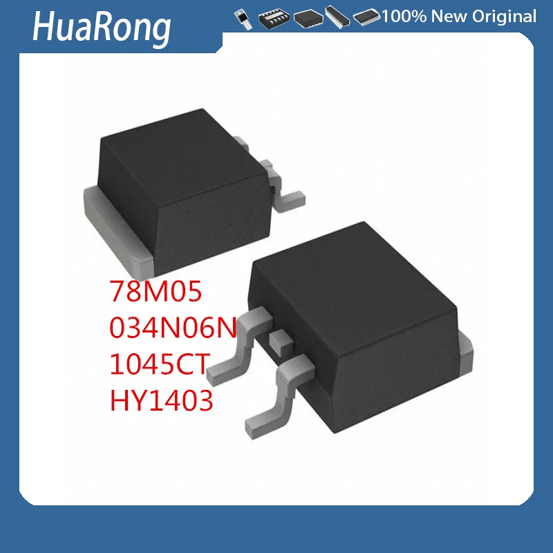 10 шт./партия 78M05 034N06N IPD034N06N3G 60 в 100A 1045CT SBR1045CT 10A/45V HY1403 HY1403D 30V 42A TO-252