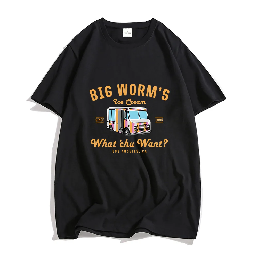 

Big Worm's Ice Cream What'chu Want T Shirts Truck Men/women Unisex Harajuku T-shirts Four Seasons Tshirts Sticker 100% Cotton