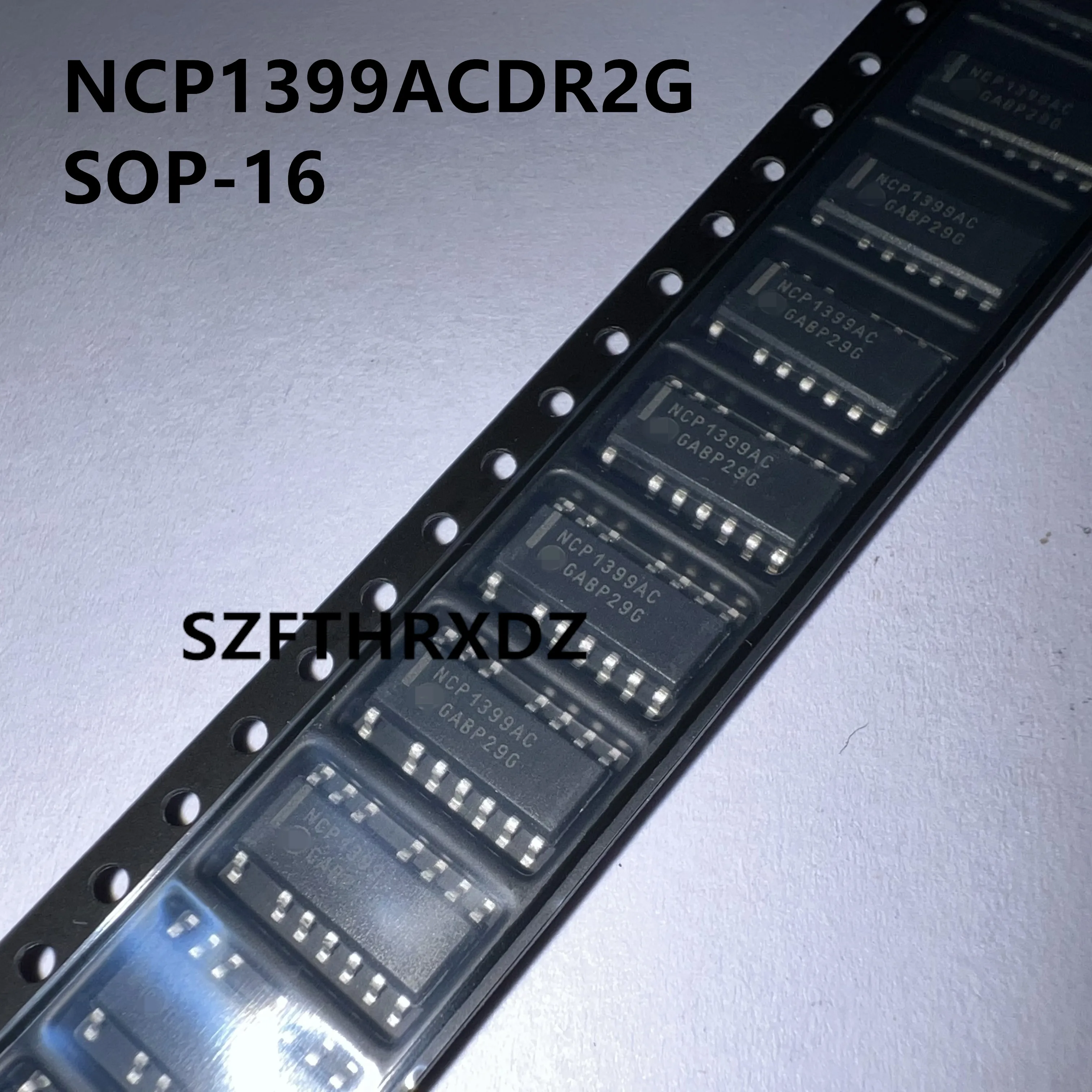 

10pcs 100% New Imported Original NCP1399 NCP1399ACDR2G NCP1399AMDR2G NCP1399AADR2G NCP1399AFDR2G SOP-16