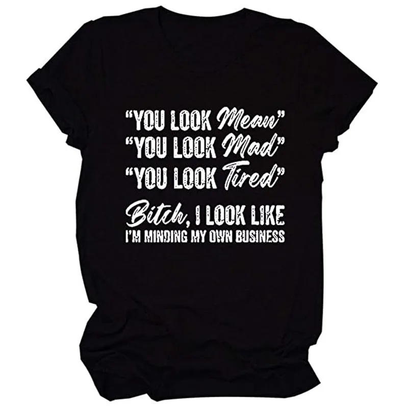 

Женская футболка с надписью «You-Look-Mad You-Look»