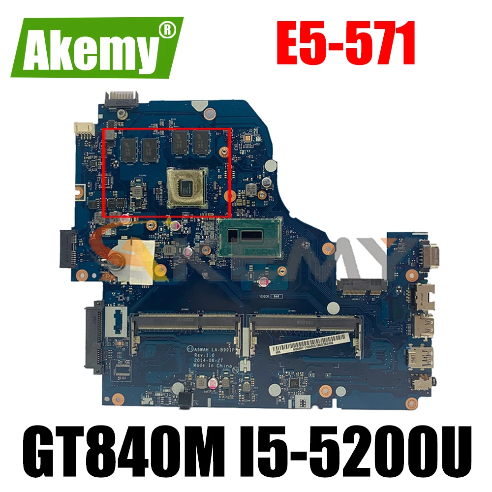 

Материнская плата AKEMY A5WAH LA-B991P NBMLC11007 NB.MLC11.007 для ноутбука Acer aspire E5-571 GeForce GT840M I5-5200U материнская плата