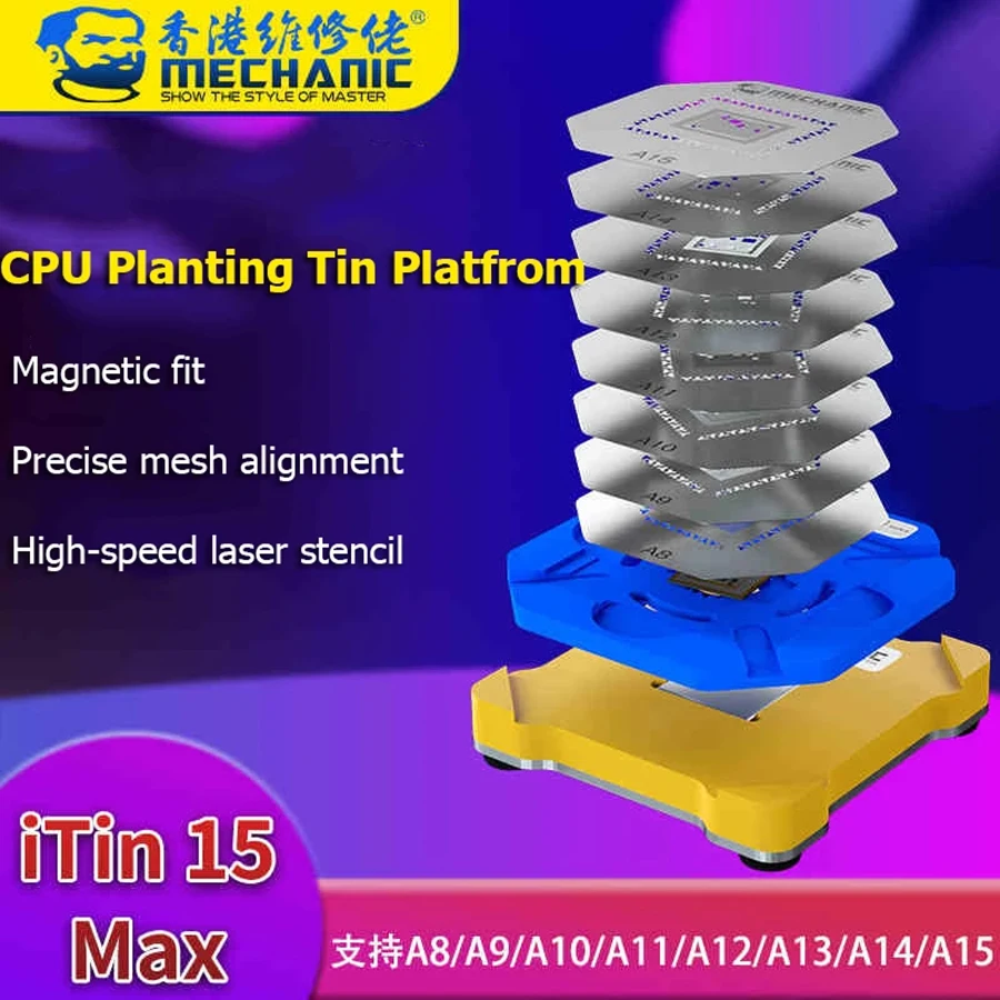 

CPU Position Platform MECHANIC ITin 15 Max 8 In 1 for A8 A9 A10 A11 A12 A13 A14 A15 Chip Glue Removal Tin Planting Repair Tool