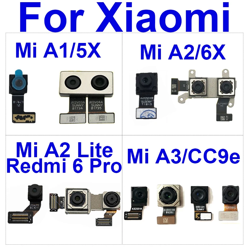 

Front Main Rear Camera For Xiaomi Mi A1 5X MiA2 6X Lite MiA3 For Redmi 6Pro Front Back Camera Flex Ribbon Cable Replacement Part