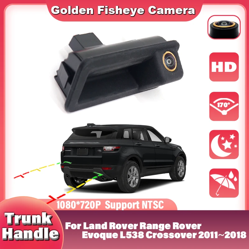 Задняя камера HD для Land Rover Range Evoque L538 Crossover 2011 ~ 2018 с ручкой багажника резервная