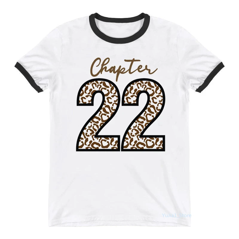 

2022 Summer Fashion Cool Sexy 22th Birthday Gift Print T-Shirt Women Clothes Funny White Tshirt Femme T Shirt Female Streetwear