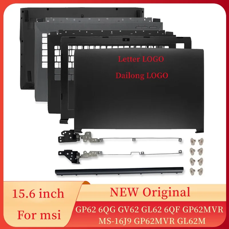 

Laptops Case For MSI GP62 6QG GV62 GL62 6QF GP62MVR MS-16J9 GP62MVR GL62M LCD Back Cover/Front Bezel/Hinges/Palmrest/Bottom Case