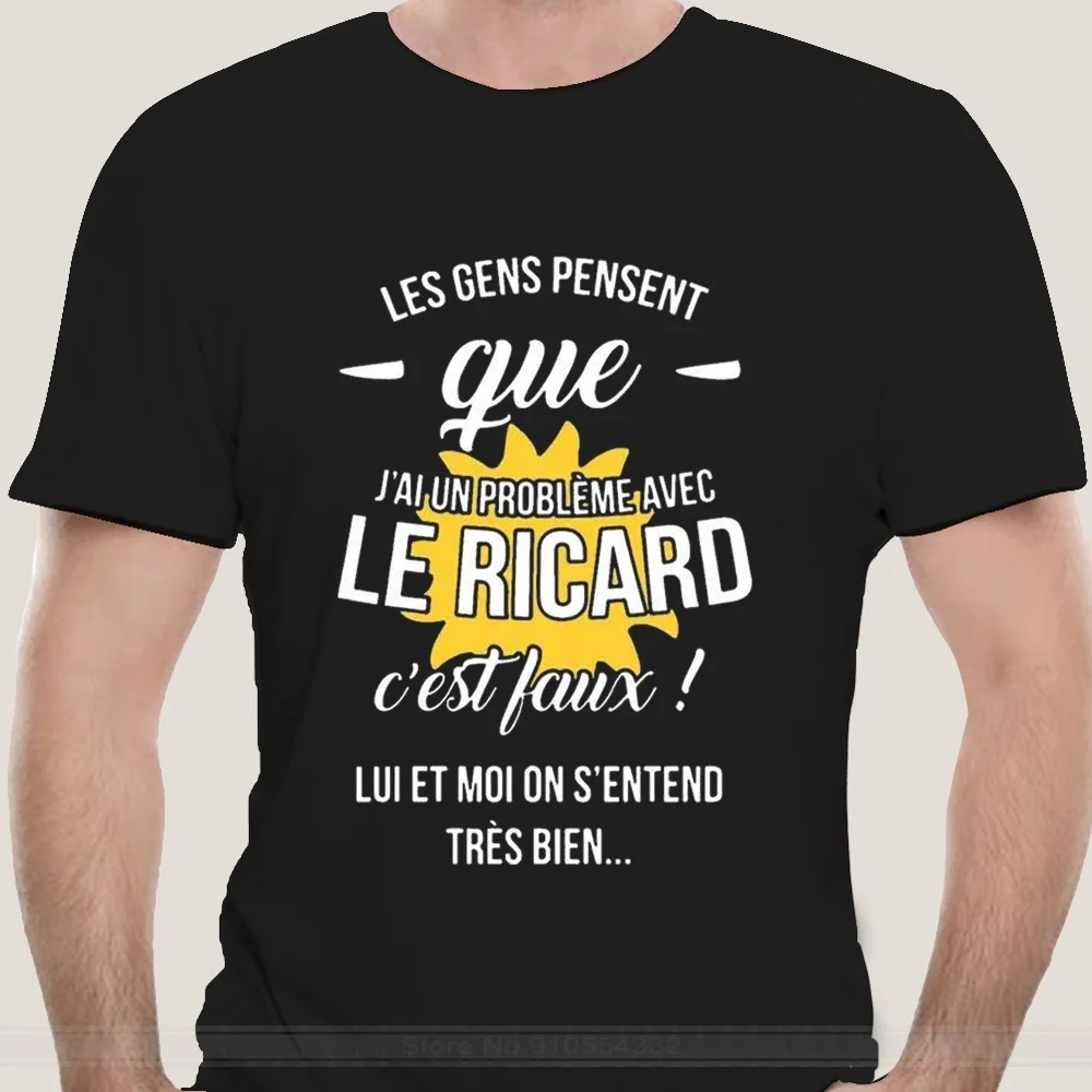 

Les Gens Pensent Que JAi Un Probl&egraveme Avec Le Ricard Estfaux Lui Et Moi On Entend Tr&egraves Bien T-Shirts