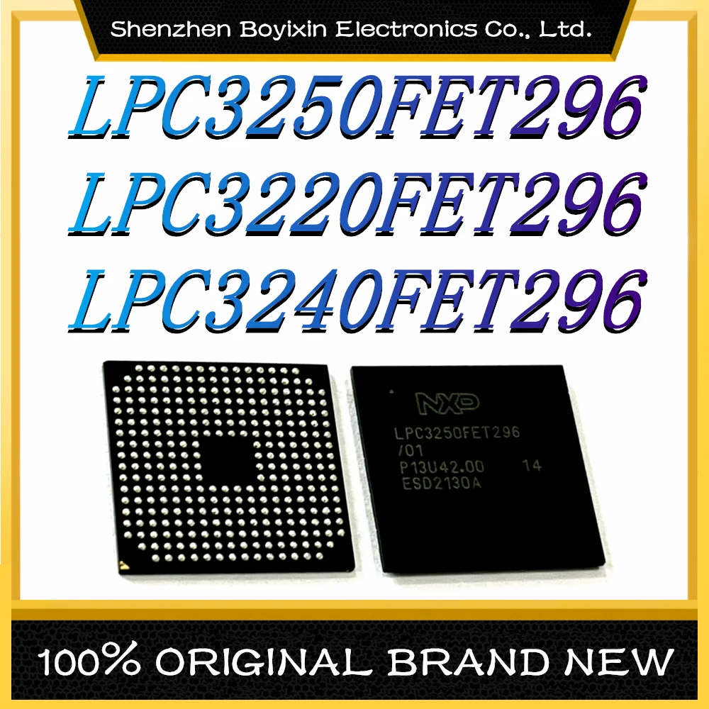 LPC3250FET296 LPC3220FET296 LPC3240FET296  Package: BGA-296 Original Genuine Microcontroller (MCU/MPU/SOC) IC Chip