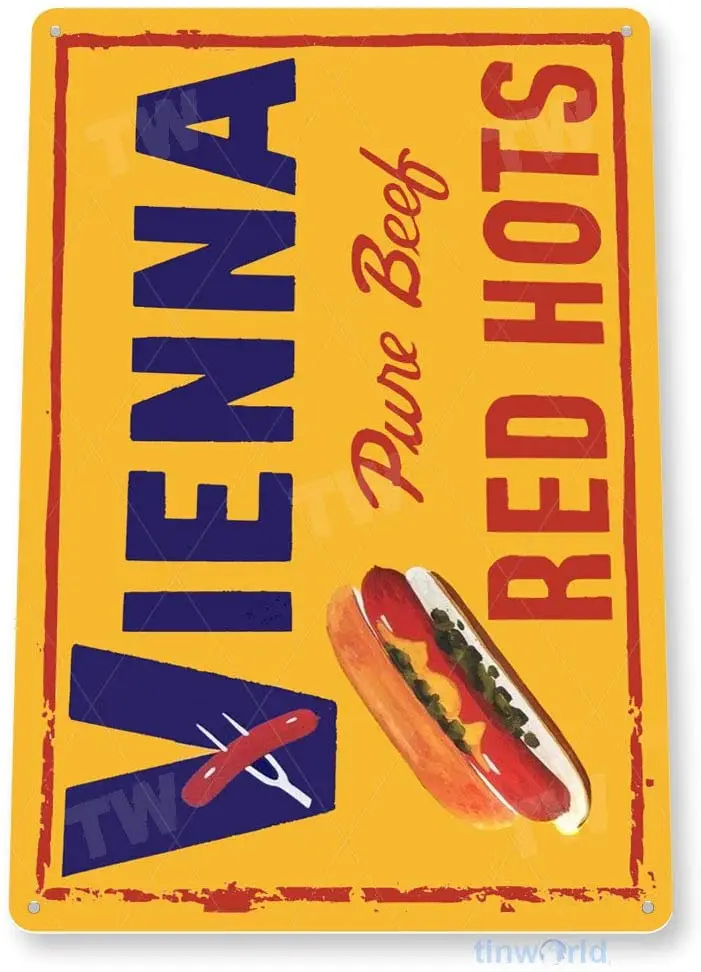 

TIN Sign Vienna Red Hots Hotdog Beef Retro Kitchen Cottage Sign for Restaurant Bar