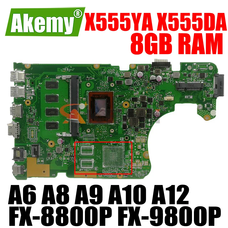 

X555YA X555DA Mainboard 8GB RAM A6 A8 A9 A10 A12 FX-8800P FX-9800P CPU for ASUS X555 X555YI X555D X555DG Laptop Motherboard