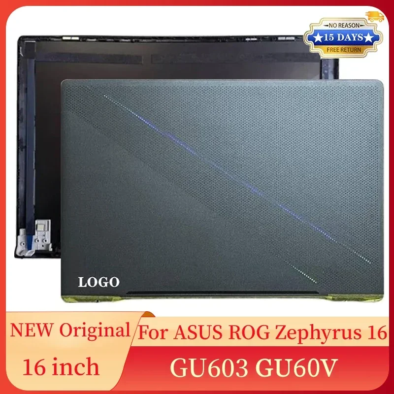Новый чехол для ноутбука ASUS ROG16 GU603 GU60V GU603V GU604 ЖК-экран задняя крышка аксессуары