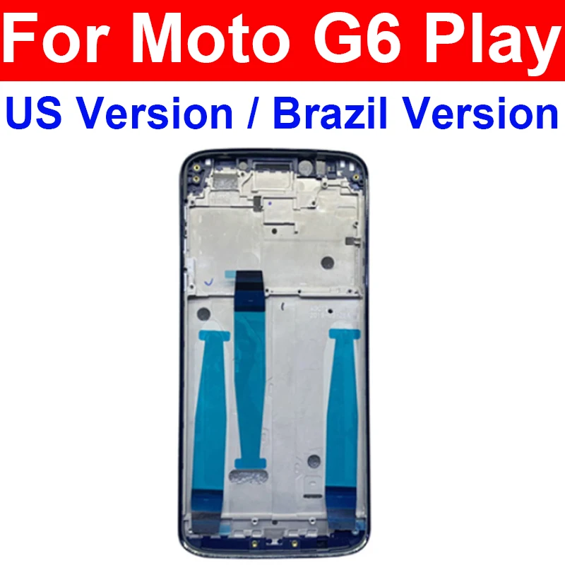

Чехол средней рамки для Motorola Moto G6 Play US. Бразильская версия средняя рамка Корпус ободок крышка Запасные части