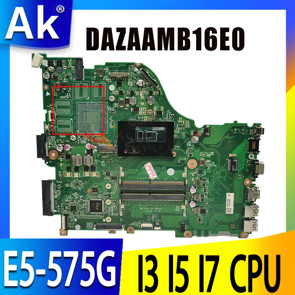 

E5-575G DAZAAMB16E0 материнская плата W/I3 I5 I7 6-го поколения 7-го поколения CPU UMA для ACER F5-573 F5-573G E5-574TG Материнская плата ноутбука