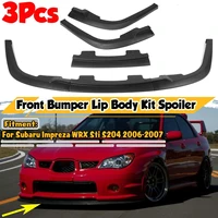 high quality 3x car front bumper lip deflector lip splitter spoiler diffuser body kit for subaru impreza wrx sti s204 2006 2007