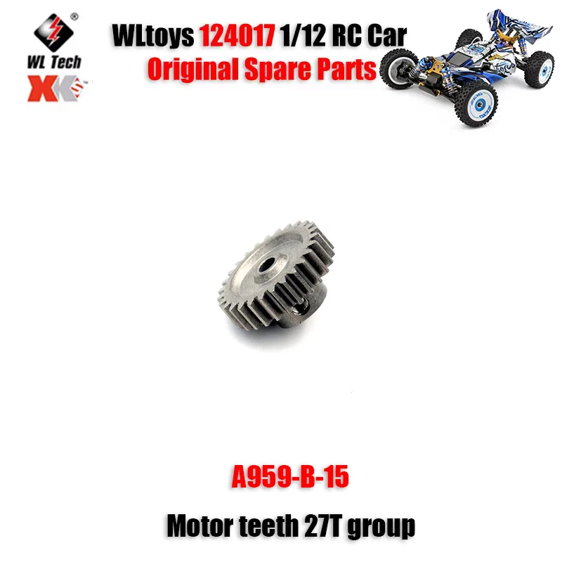 

WLtoys 124017 1/12 RC Car Original Spare Parts A959-B-15 Motor Teeth 27T Group