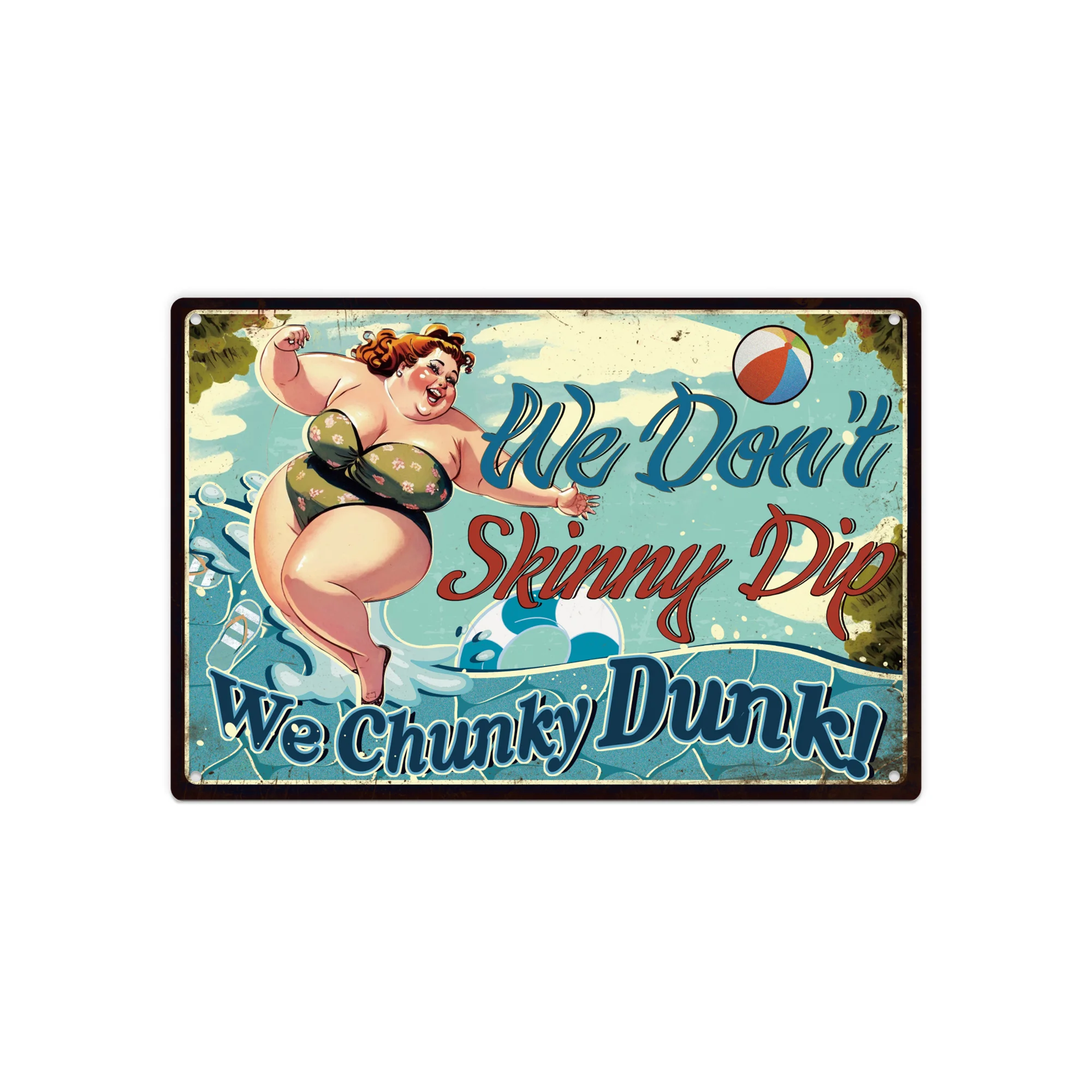 

We Don't Skinny Dip We Chunky Dunk Pool Metal Tin Sign Plaque Decor Humor Wall Art Wall Decor Room Decor Home Restaurant